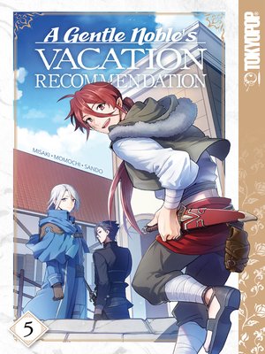 cover image of A Gentle Noble's Vacation Recommendation, Volume 5